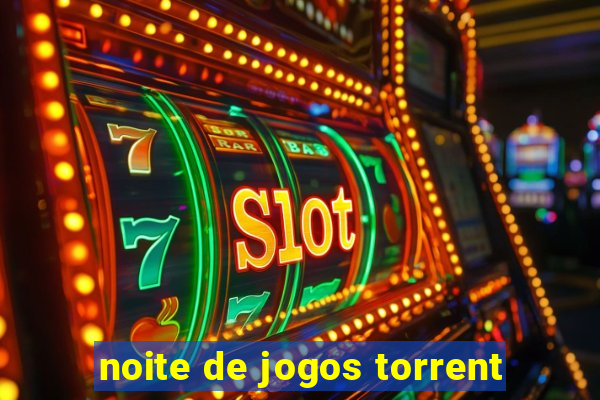 noite de jogos torrent